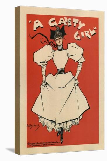 Poster for the Musical Comedy a Gaiety Girl by Sidney Jones, 1895-Dudley Hardy-Stretched Canvas