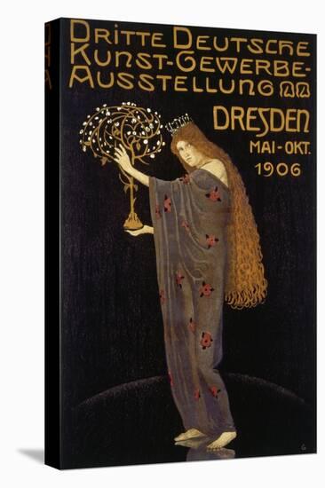 Poster for the Third Art and Crafts Exhibition in Dresden 1906-Plakatkunst-Stretched Canvas