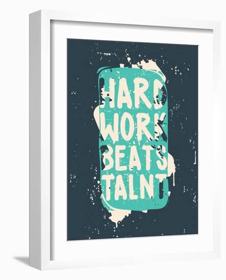 Poster. Hard Work Beats Talent-Vanzyst-Framed Art Print
