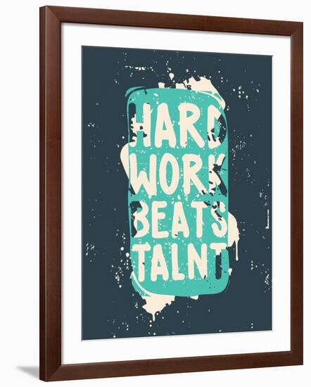 Poster. Hard Work Beats Talent-Vanzyst-Framed Art Print