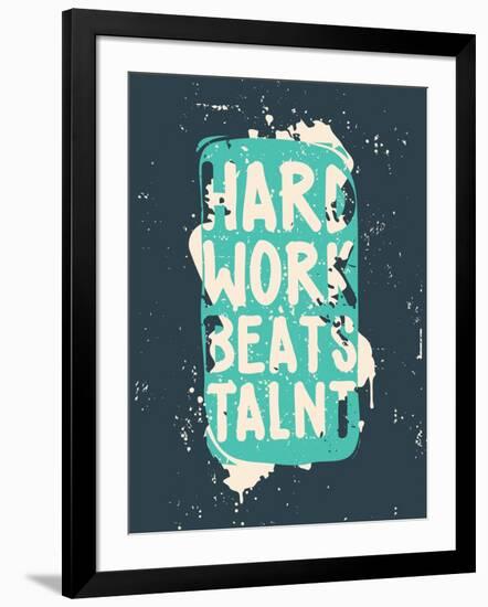 Poster. Hard Work Beats Talent-Vanzyst-Framed Art Print