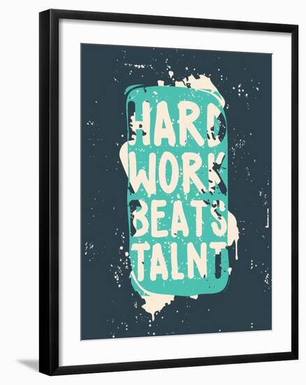 Poster. Hard Work Beats Talent-Vanzyst-Framed Art Print