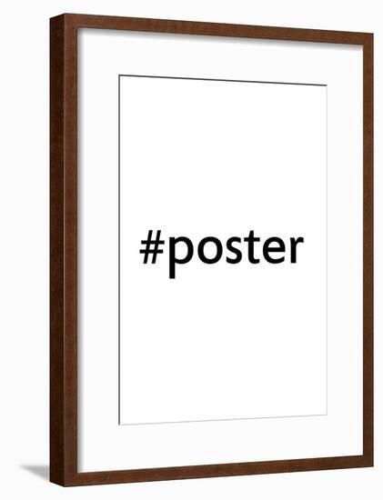 #Poster Hashtag-null-Framed Poster