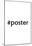 #Poster Hashtag-null-Mounted Poster