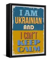 Poster. I Am Ukrainian and I Can't Keep Calm. Vector Illustration-sibgat-Framed Stretched Canvas