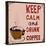 Poster: Keep Calm and Drink Coffee. Vector Illustration.-De Visu-Stretched Canvas