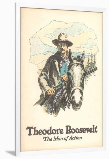 Poster of Theodore Roosevelt, Man of Action-null-Framed Art Print