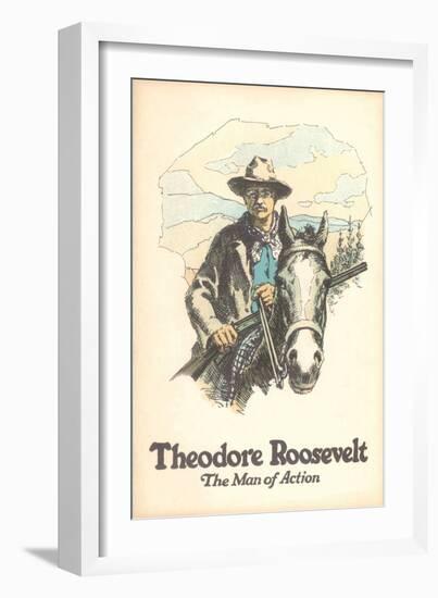 Poster of Theodore Roosevelt, Man of Action-null-Framed Art Print