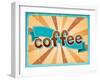 Poster With A Coffee Cup In Retro Style-incomible-Framed Art Print