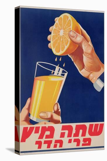 Poster with a Glass of Orange Juice, C.1947 (Colour Litho)-Israeli-Stretched Canvas