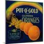 Pot O' Gold Orange Label - Los Angeles, CA-Lantern Press-Mounted Art Print
