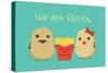 Potato Family Include Father and Mother Which Have Son is French Fries.-Solar22-Stretched Canvas