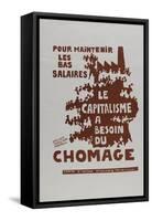 Pour maintenir les bas salaires, le capitalisme a besoin du chomage-null-Framed Stretched Canvas