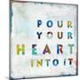 Pour Your Heart In Color-Jamie MacDowell-Mounted Art Print