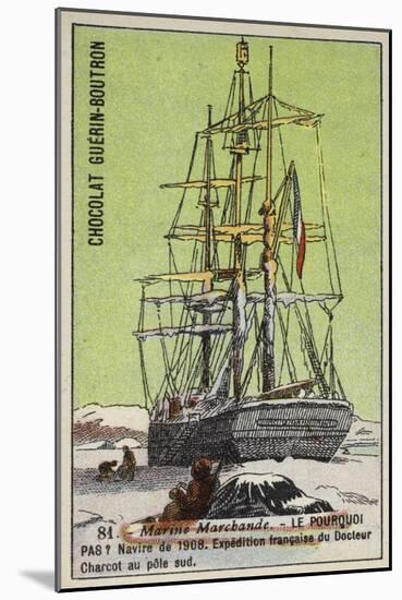 Pourquoi Pas, Ship Used on Jean-Baptiste Charcot's French South Pole Expedition of 1908-1910-null-Mounted Giclee Print