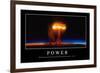 Power: Inspirational Quote and Motivational Poster-null-Framed Photographic Print