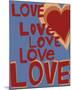 Power Poster - Love-Lottie Fontaine-Mounted Giclee Print