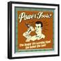 Power Tools! the Longer the Warning Label, the Better the Tool!-Retrospoofs-Framed Premium Giclee Print