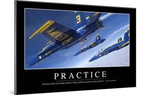 Practice: Inspirational Quote and Motivational Poster-null-Mounted Photographic Print