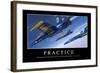 Practice: Inspirational Quote and Motivational Poster-null-Framed Photographic Print