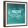 Practice Makes Perfect. Lettering.-LesLis-Framed Art Print