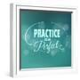 Practice Makes Perfect. Lettering.-LesLis-Framed Art Print