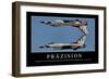 Präzision Motivationsposter Mit Inspirierendem Zitat-null-Framed Photographic Print