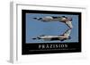 Präzision Motivationsposter Mit Inspirierendem Zitat-null-Framed Photographic Print