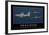 Präzision Motivationsposter Mit Inspirierendem Zitat-null-Framed Photographic Print