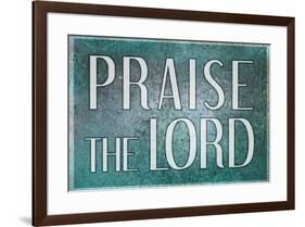 Praise the Lord Religious-null-Framed Art Print