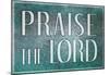Praise the Lord-null-Mounted Poster