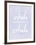 Prana - Inhale - Exhale-Sasha Blake-Framed Giclee Print