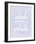 Prana - Inhale - Exhale-Sasha Blake-Framed Giclee Print