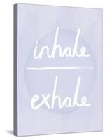 Prana - Inhale - Exhale-Sasha Blake-Stretched Canvas