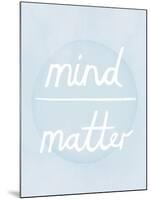 Prana - Mind - Matter-Sasha Blake-Mounted Giclee Print