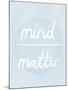 Prana - Mind - Matter-Sasha Blake-Mounted Giclee Print