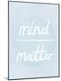 Prana - Mind - Matter-Sasha Blake-Mounted Giclee Print