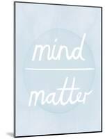 Prana - Mind - Matter-Sasha Blake-Mounted Art Print