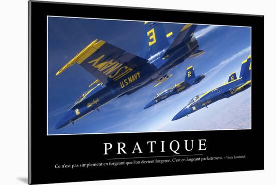 Pratique: Citation Et Affiche D'Inspiration Et Motivation-null-Mounted Photographic Print