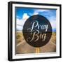 Pray Big-Cynthia Alvarez-Framed Photographic Print