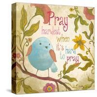 Pray Hardest-Elizabeth Medley-Stretched Canvas