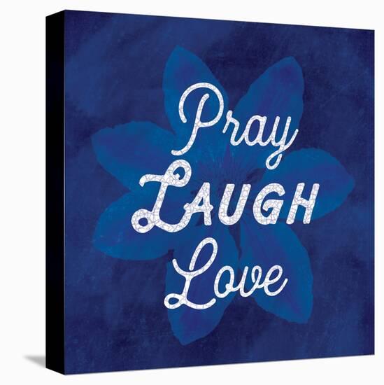 Pray Laugh Love-Lula Bijoux-Stretched Canvas