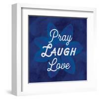 Pray Laugh Love-Lula Bijoux-Framed Art Print