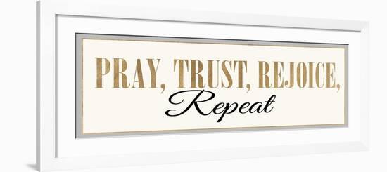 Pray, Trust, Rejoice, Repeat-Bella Dos Santos-Framed Premium Giclee Print