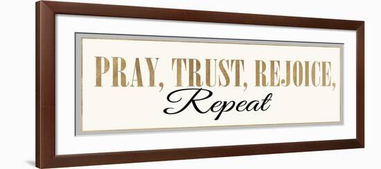 Pray, Trust, Rejoice, Repeat-Bella Dos Santos-Framed Art Print