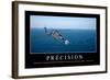 Précision: Citation Et Affiche D'Inspiration Et Motivation-null-Framed Photographic Print