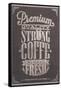 Premium Quality Strong Coffe Typography Background On Chalkboard-Melindula-Framed Stretched Canvas