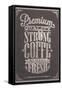 Premium Quality Strong Coffe Typography Background On Chalkboard-Melindula-Framed Stretched Canvas