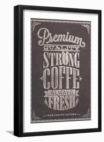 Premium Quality Strong Coffe Typography Background On Chalkboard-Melindula-Framed Art Print