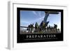 Preparation: Inspirational Quote and Motivational Poster-null-Framed Photographic Print